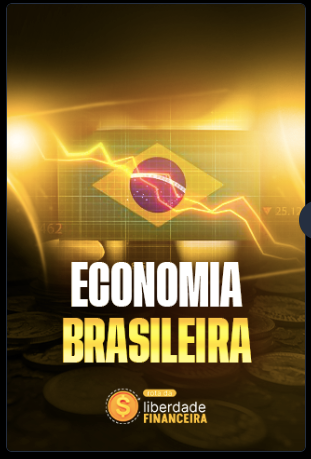 Módulo 4 — Economia Brasileira
