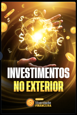 Módulo 8 — Investimentos no Exterior