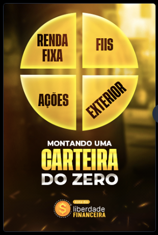 Módulo 11 — Montando uma Carteira do Zero